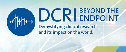DCRI Beyond the Endpoint: Demystifying clinical research and its impact on the world.