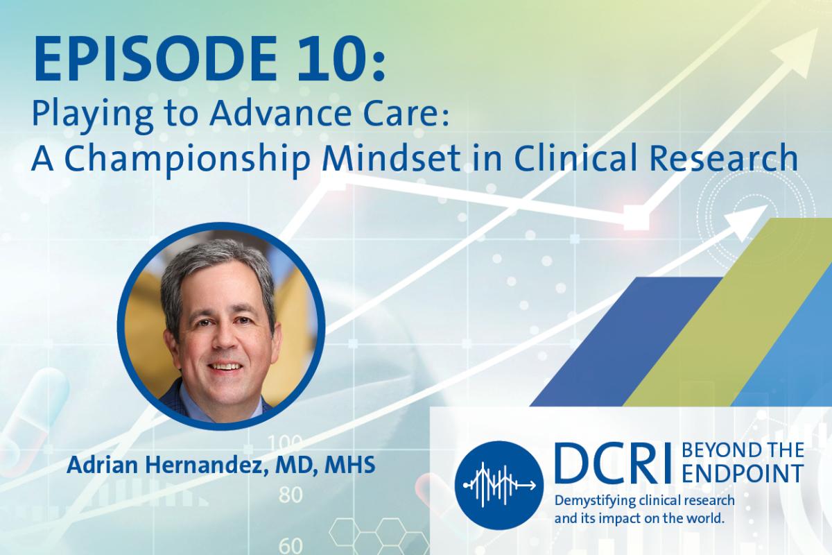 Episode 10: Playing to Advance Care: A Championship Mindset in Clinical Research